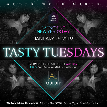 TASTY TUESDAYS After-Work at Aurum ∙ ATLANTA ∙ Everyone FREE with RSVP